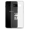 As Much As I Love Begin A Mechanic Begin A Dad Is Way Cooler Clear Case for Samsung®