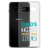 Dads Are As Mighty As Thor, As Amazing As Spider-Man, As Incredible As Hulk Clear Case for Samsung®