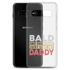 Bald And Handsome Just Like My Daddy Clear Case for Samsung®