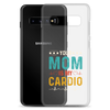 Your Mom Is My Cardio Clear Case for Samsung®