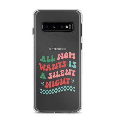 All Mama Wants Is A Silent Night Clear Case for Samsung®