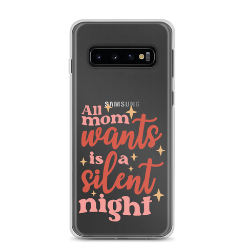 All Mom Wants Is A Silent Night Clear Case for Samsung®