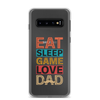 Eat Sleep Game Love Dad Clear Case for Samsung®