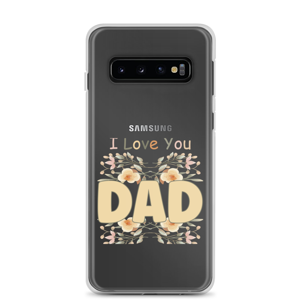 I Love You Dad Clear Case for Samsung®