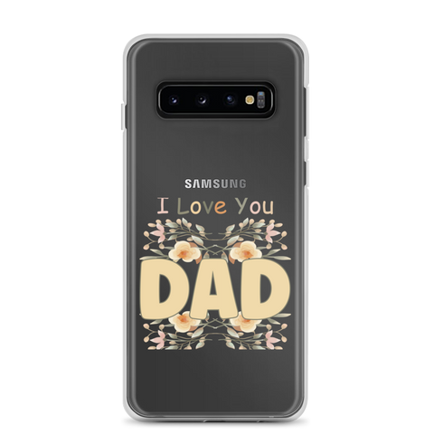 I Love You Dad Clear Case for Samsung®