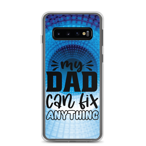 My Dad Can Fix Anything Clear Case for Samsung®