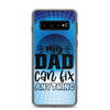 My Dad Can Fix Anything Clear Case for Samsung®