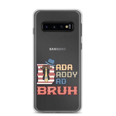 Dada Daddy Dad Bruh Clear Case for Samsung®