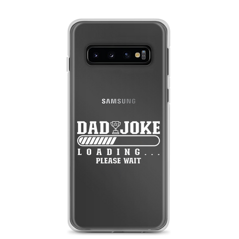 Dad Joke Loading... Please Wait Clear Case for Samsung®