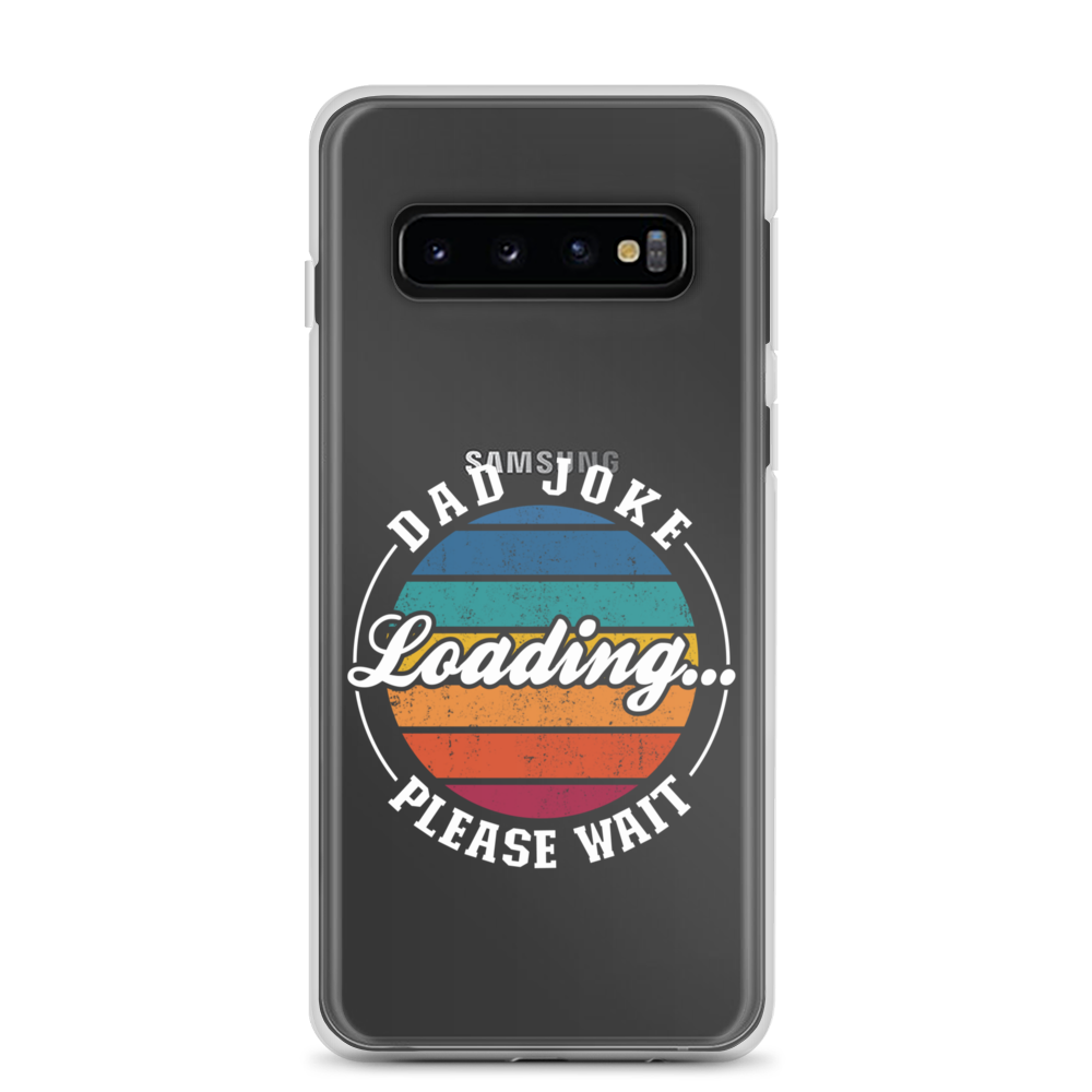 Dad Joke Loading... Please Wait Clear Case for Samsung®