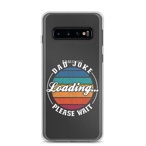 Dad Joke Loading... Please Wait Clear Case for Samsung®