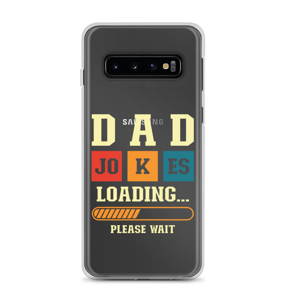 Dad Jokes Loading,,, Please Wait Clear Case for Samsung®