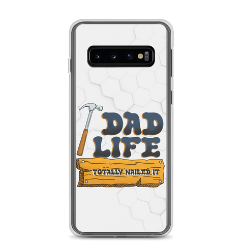 Dad Life totally Nailed It Clear Case for Samsung®