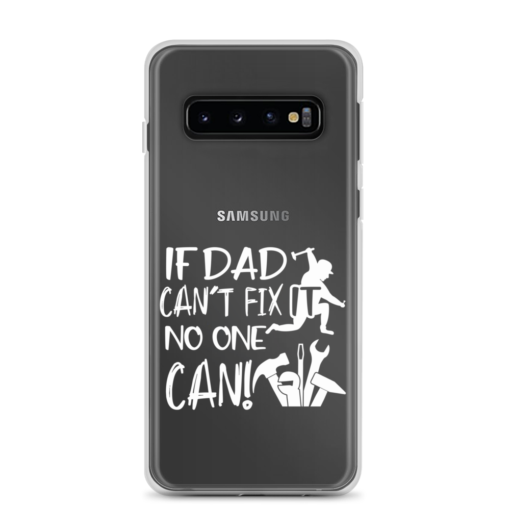 If Dad Can't Fix It No One Can! Clear Case for Samsung®