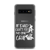 If Dad Can't Fix It No One Can! Clear Case for Samsung®