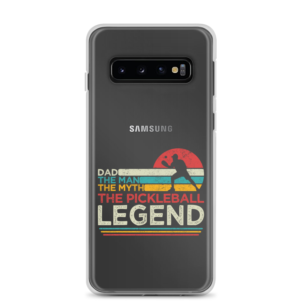 Dad The Man The Myth The Pickleball Legend Clear Case for Samsung®