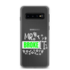 Mr Broke It Clear Case for Samsung®