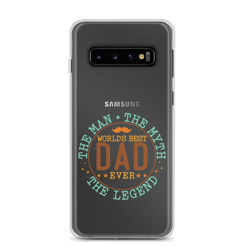 World's Best Dad Ever The Man The Myth The Legend Clear Case for Samsung®