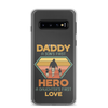 Daddy A Son's First Hero A Daughter's First Love Clear Case for Samsung®