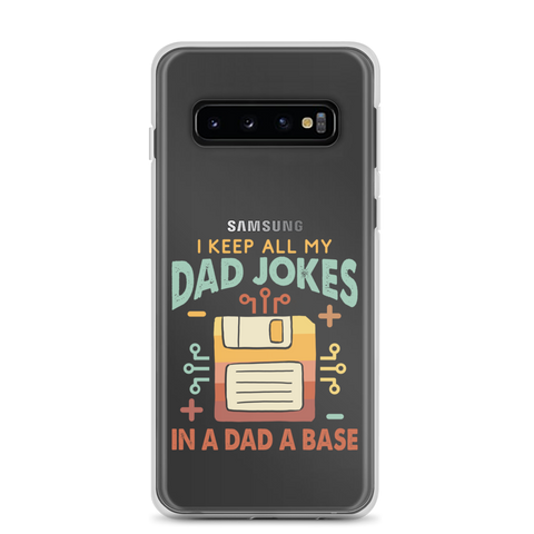 I Keep All My Dad Jokes In A Dad A Base Clear Case for Samsung®