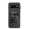 If Papa Can't Fix it We're all Screwed Clear Case for Samsung®