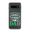 Any Man Can Be A Father It Takes Someone Special To Be A Dad Clear Case for Samsung®