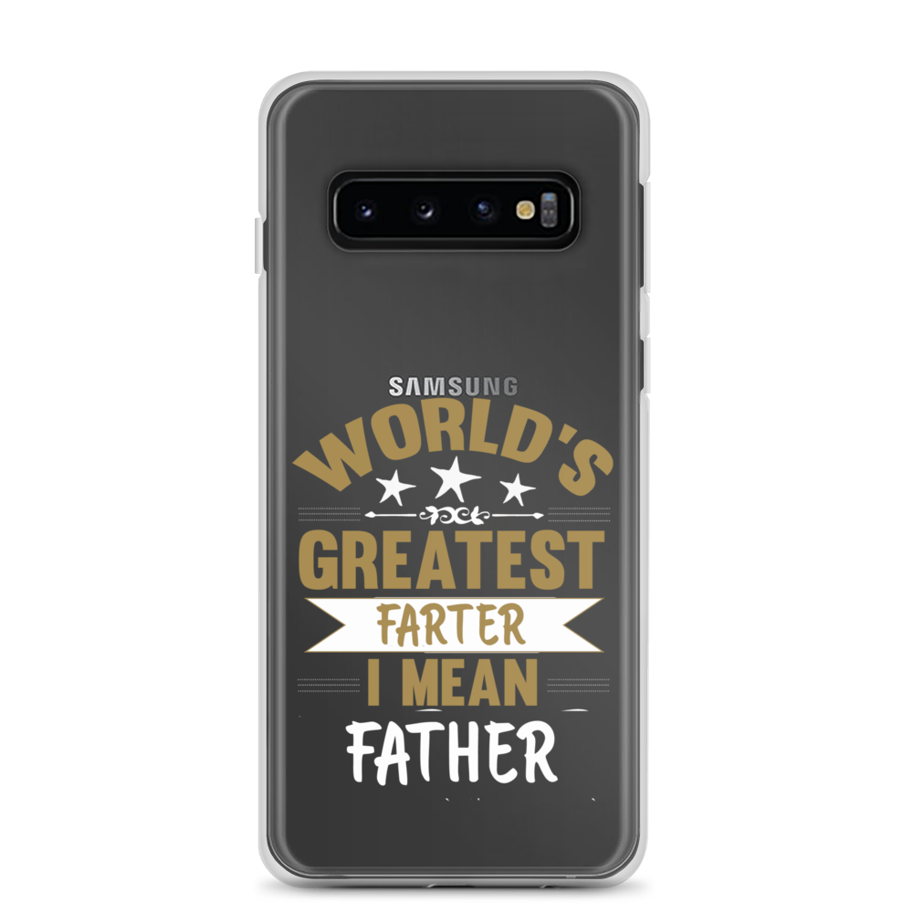 World's Greatest Farter I Mean Father Clear Case for Samsung®