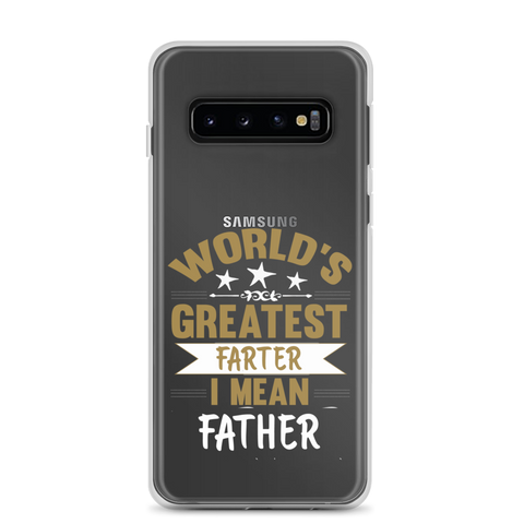 World's Greatest Farter I Mean Father Clear Case for Samsung®