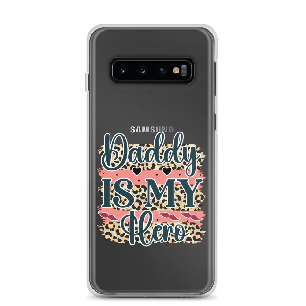 Daddy Is My Hero Clear Case for Samsung®