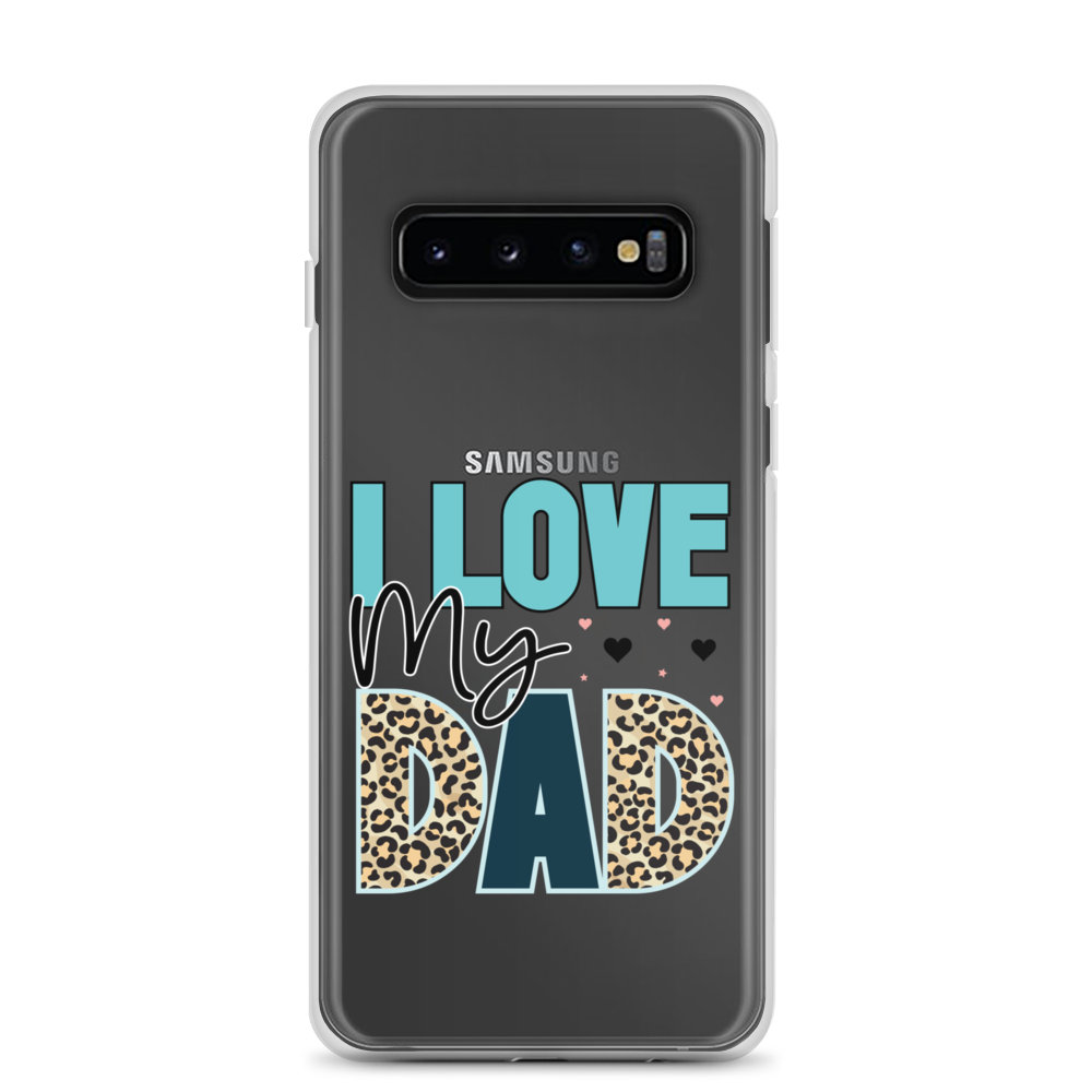 I Love My Dad Clear Case for Samsung®