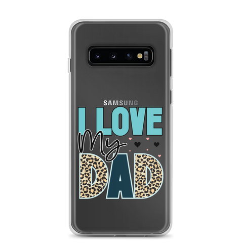 I Love My Dad Clear Case for Samsung®