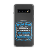 Dear Dad I Love How We Don't Have To Say Out Loud That I'm Your Favorite Child Clear Case for Samsung®