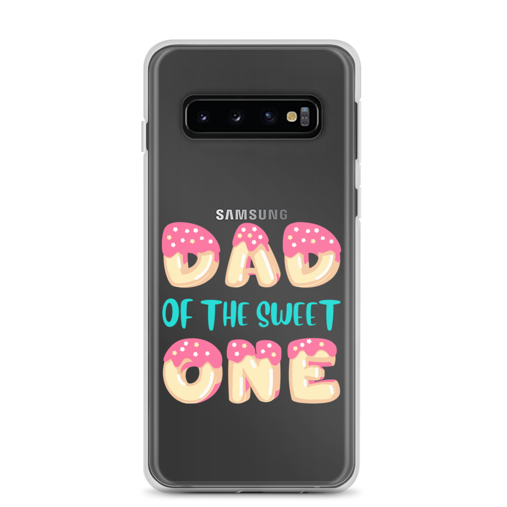 Dad Of The Sweet One Clear Case for Samsung®