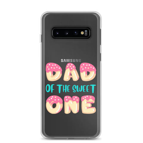 Dad Of The Sweet One Clear Case for Samsung®