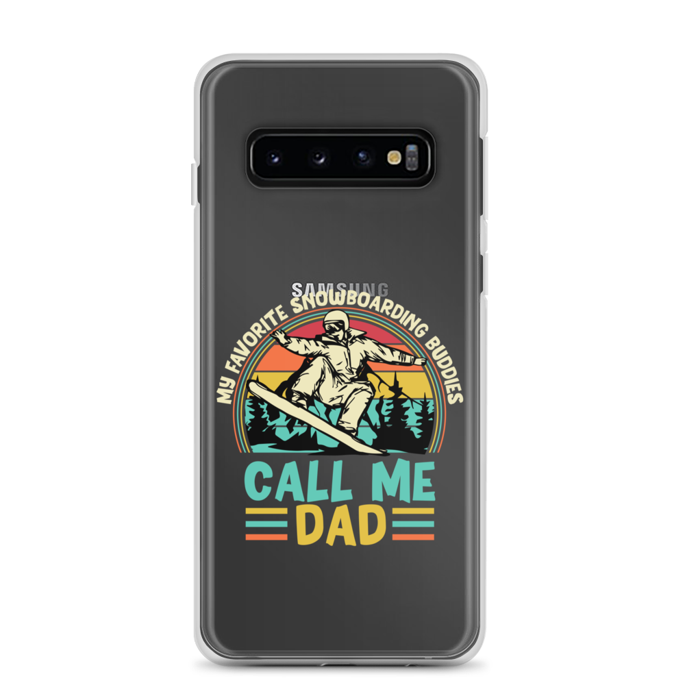 My Favorite Snowboarding Buddies Call Me Dad Clear Case for Samsung®