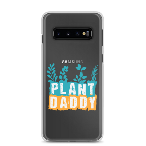 Plant Daddy Clear Case for Samsung®