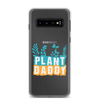 Plant Daddy Clear Case for Samsung®