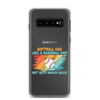 Softball Dad Like A Baseball Dad But With Bigger Balls Clear Case for Samsung®