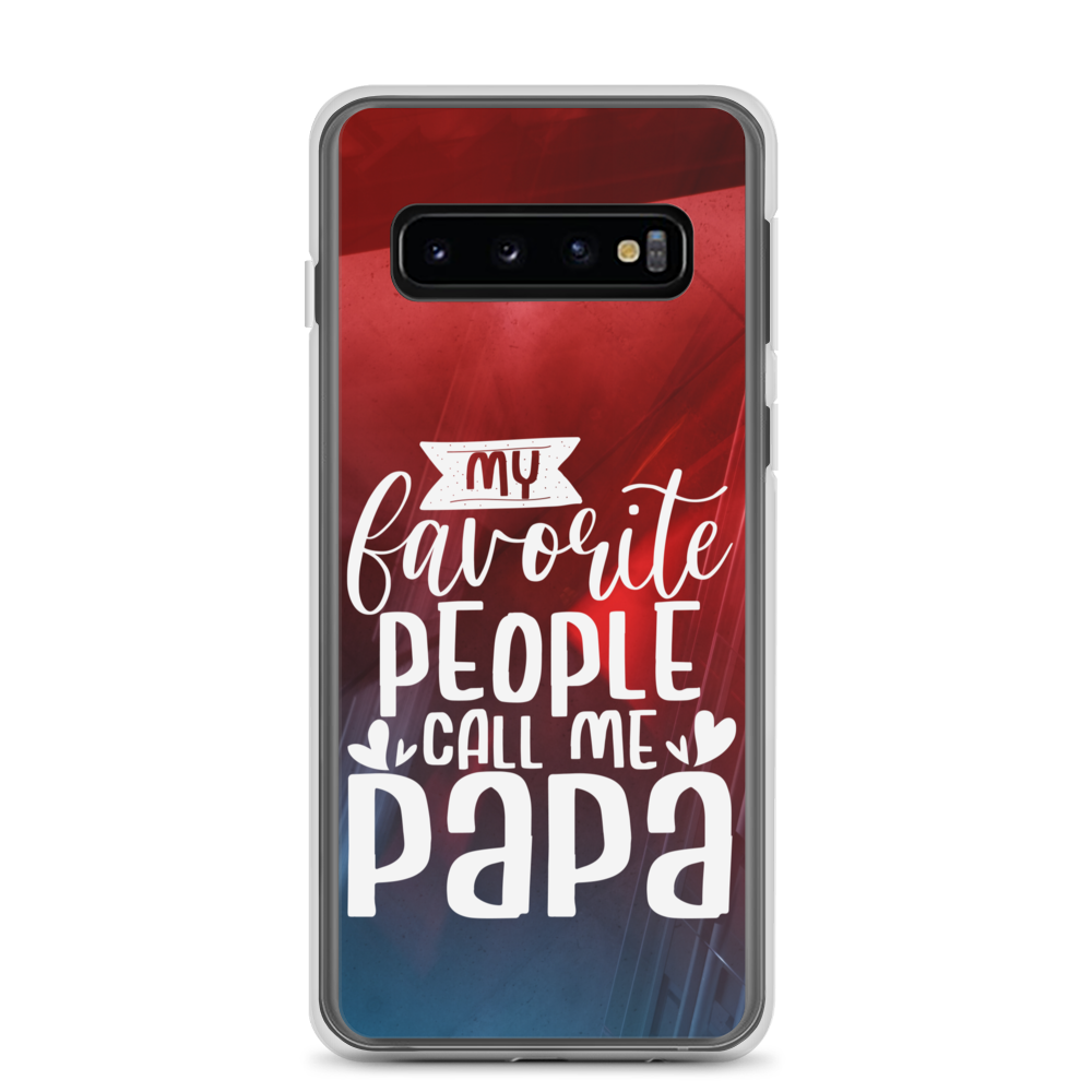 My Favorite People Call Me Papa Clear Case for Samsung®