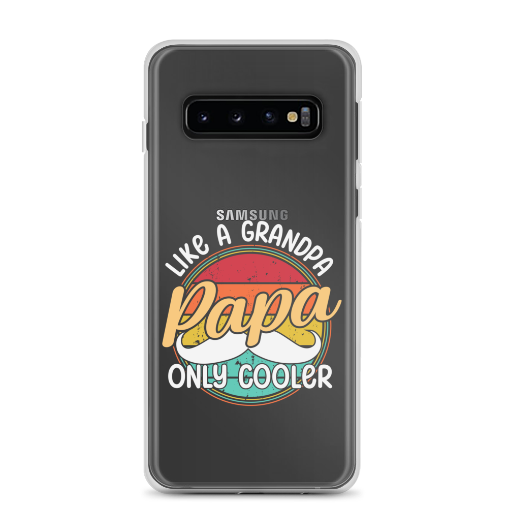 Papa Like A Grandpa Only Cooler Clear Case for Samsung®