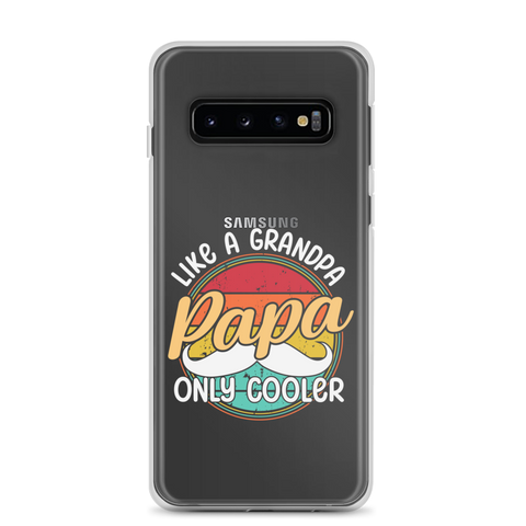 Papa Like A Grandpa Only Cooler Clear Case for Samsung®