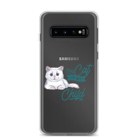 My Cat Is My Child Clear Case for Samsung®