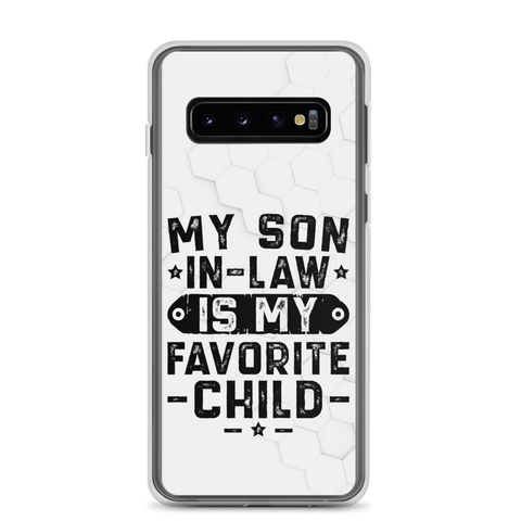 My Son-In-Law Is My Favorite Child Clear Case for Samsung®