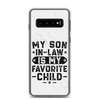 My Son-In-Law Is My Favorite Child Clear Case for Samsung®