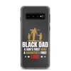 Black Dad A Son's First Hero A Daughter's First Love Clear Case for Samsung®