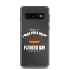 I Wish You A Happy Father's Day Clear Case for Samsung®