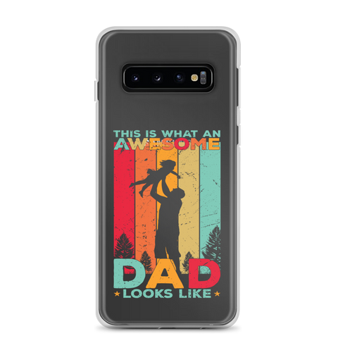 This What An Awesome Dad Looks Like Clear Case for Samsung®