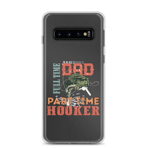 Dad Full Time Part Time Hooker Clear Case for Samsung®