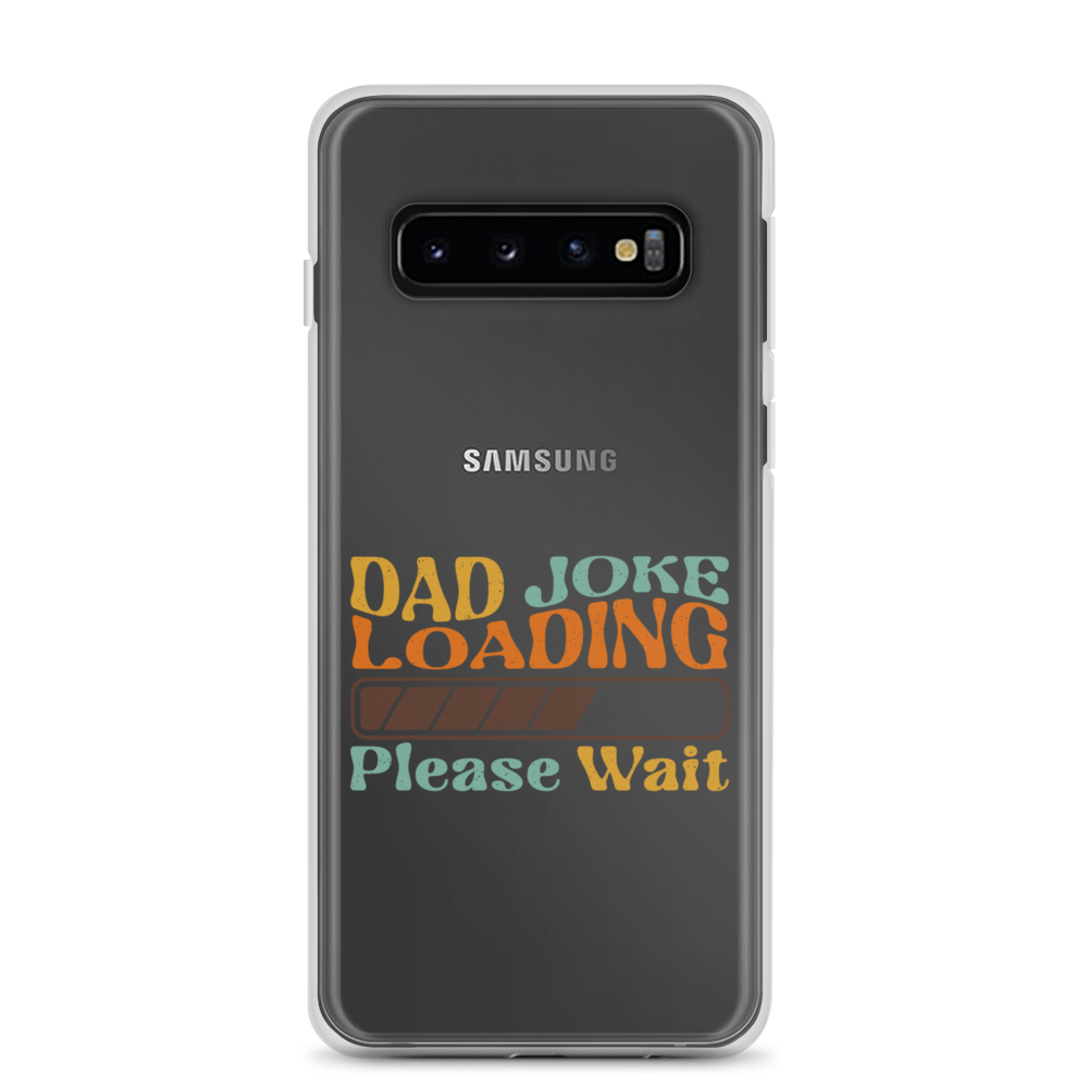 Dad Joke Loading Please Wait Clear Case for Samsung®