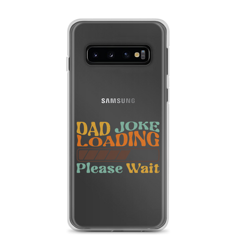 Dad Joke Loading Please Wait Clear Case for Samsung®